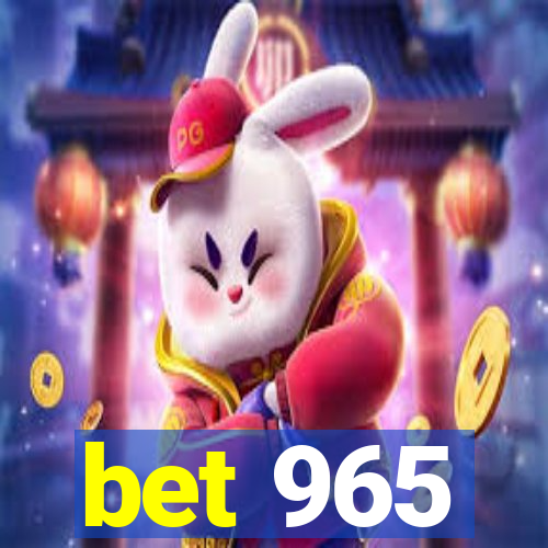 bet 965